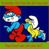 best of I your Papa smurf but lick can