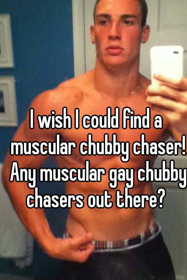 best of Chubby gay Chaser