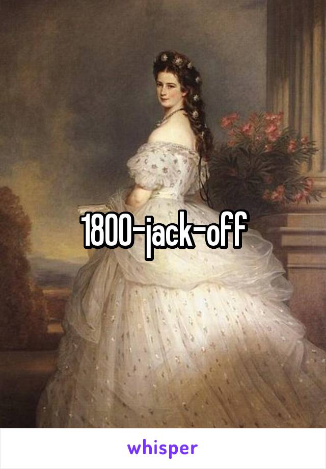 1800 jack off