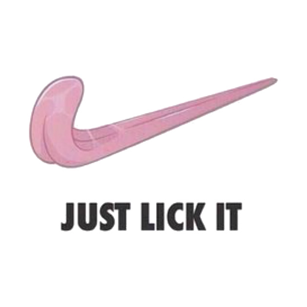 Just lick it