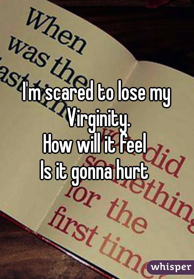 Will it hurt when i lose my virginity