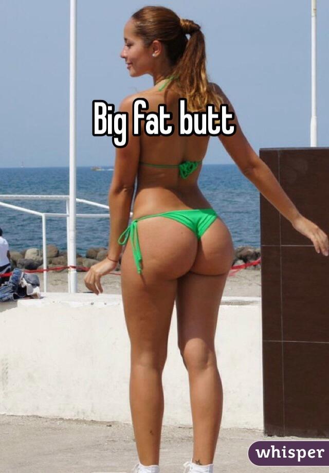 Bikini fat butt pics
