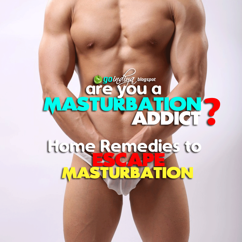 best of Remedies for masturbation Home female
