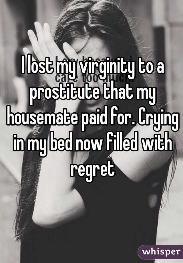 I lost my virginity to a prostitute